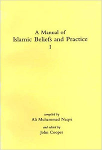 A Manual of Islamic Beliefs and Practice I yellow