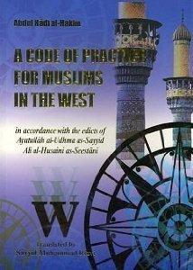 A Code of Practice for Muslims in the West