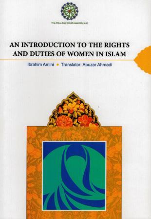 An Introduction To The Rights And Duties Of Women In Islam