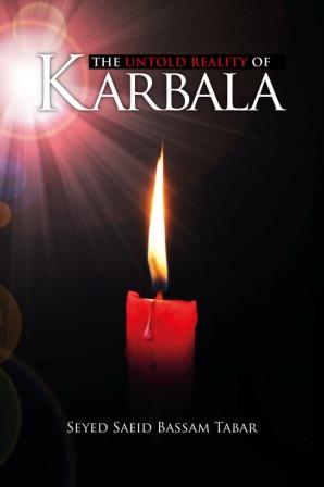 The Untold Reality of Karbala