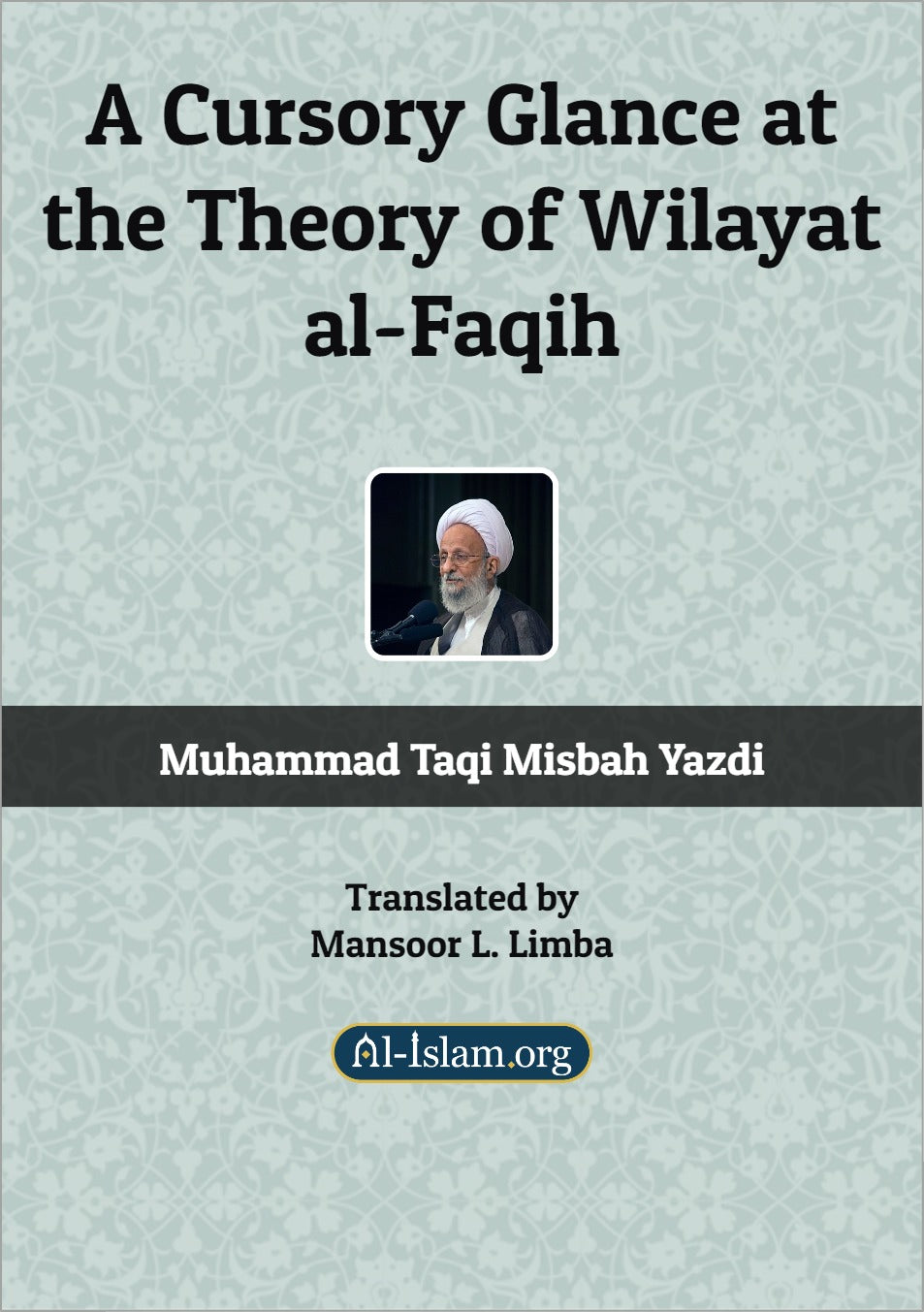 A Cursory Glance at the Theory of Wilayat al-Faqih