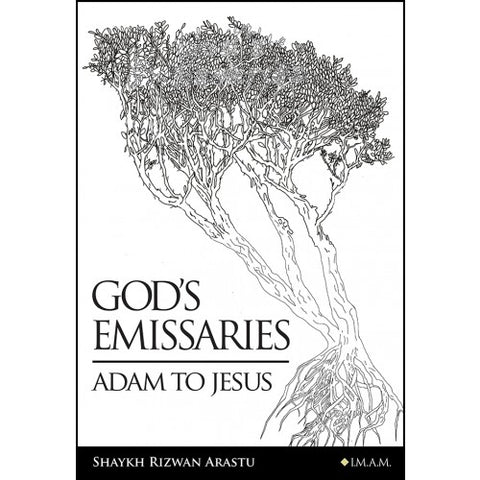 God’s Emissaries - Adam to Jesus