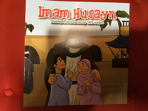 Imam Husayn - illustrated short stories