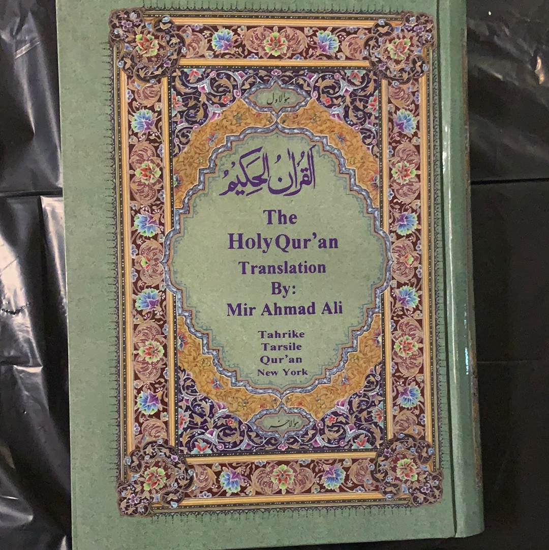 The Holy Qur’an(Translation by Mir Ahmad Ali - Tahrike Tarsile Qur’an New York)