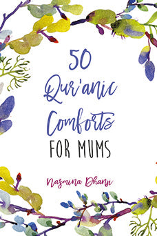 50 Quranic Comforts for Mums
